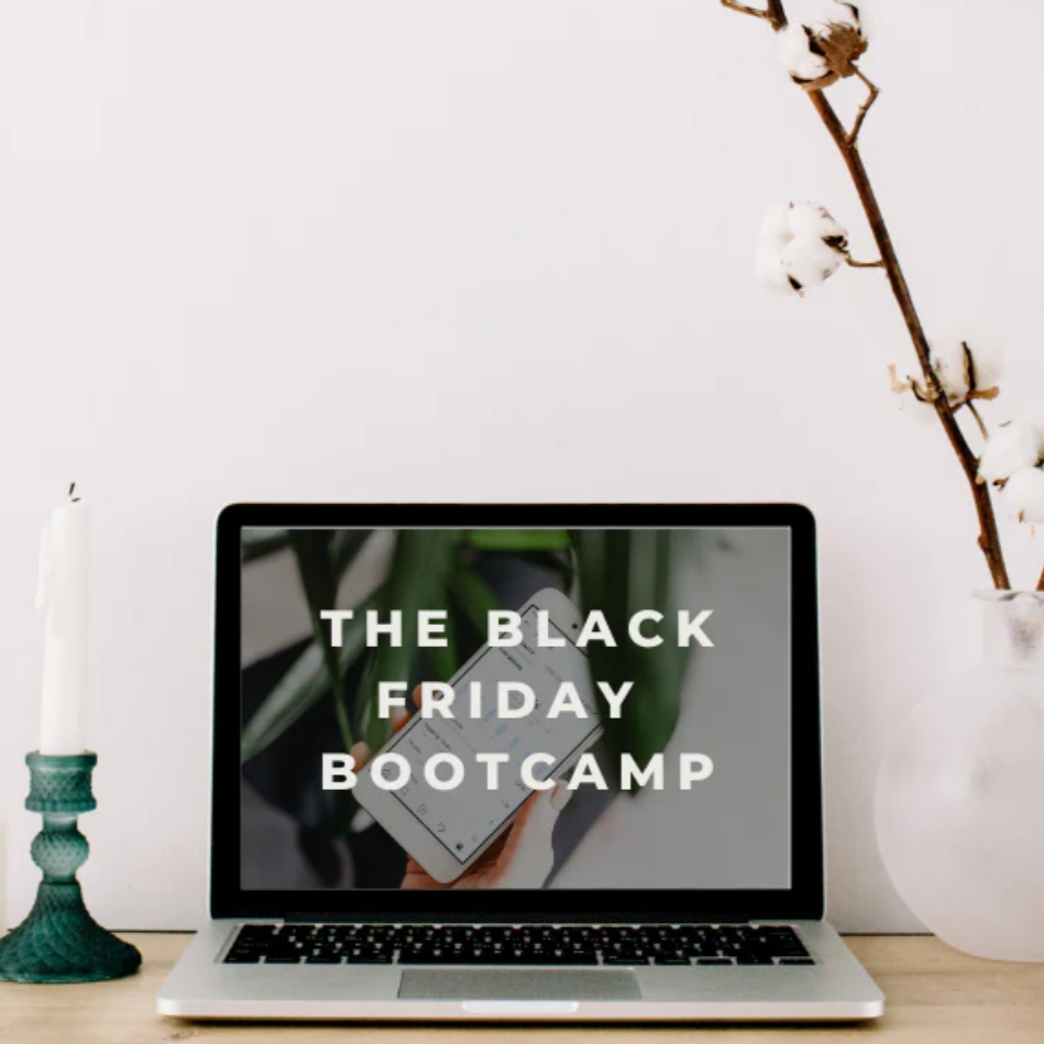 The Six-Figure Black Friday Bootcamp [RECORDED ONLINE WORKSHOP]